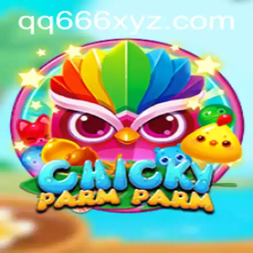 ChickyParmParm: An Exciting Game Journey with QQ666